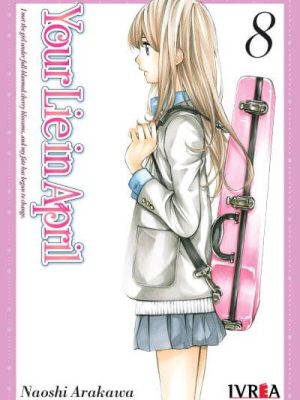 Your Lie in Apirl - Shigatsu Wa Kimi No Uso #08 (Ivrea Arg)